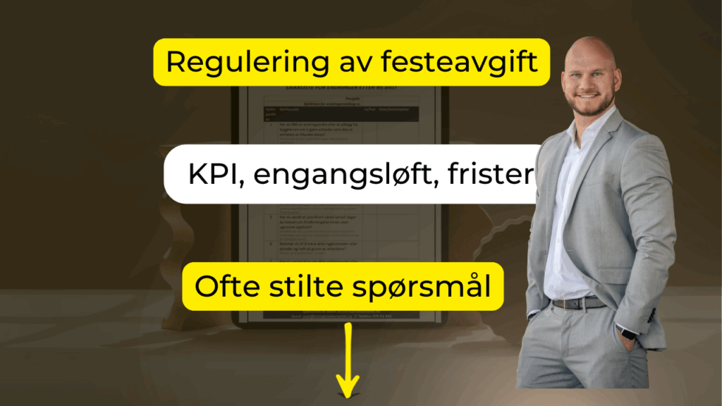 Regulering av festeavgift - ofte stilte spørsmål